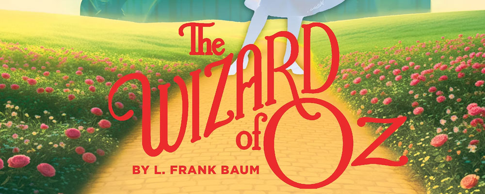 Wizard of Oz Musical, Chubbuck, September 17, 2026